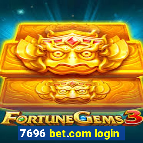7696 bet.com login