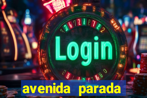 avenida parada pinto vila nova cachoeirinha