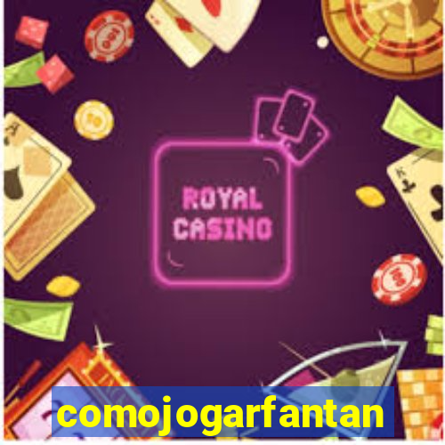 comojogarfantan