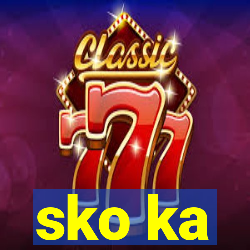 sko ka