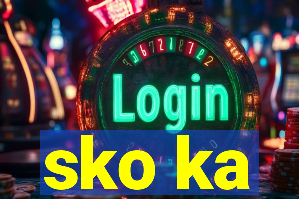 sko ka