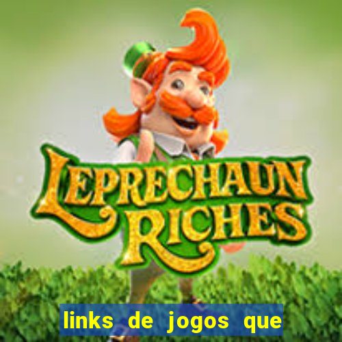 links de jogos que ganha dinheiro