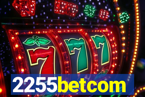 2255betcom