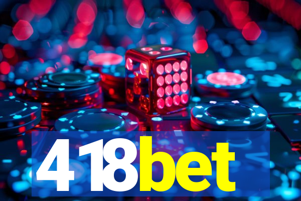 418bet