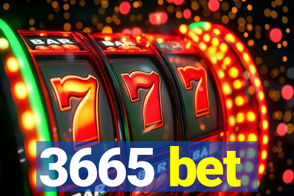 3665 bet