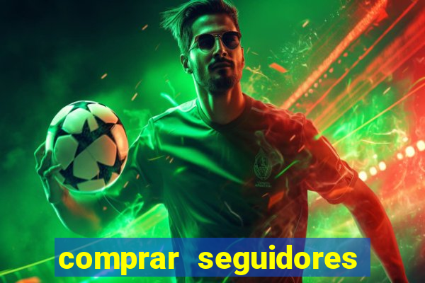 comprar seguidores baratos instagram