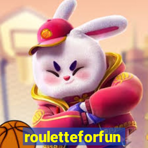 rouletteforfun