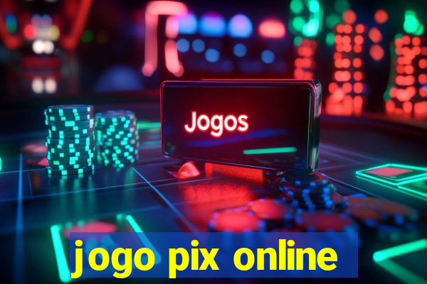 jogo pix online