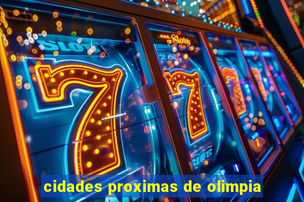 cidades proximas de olimpia