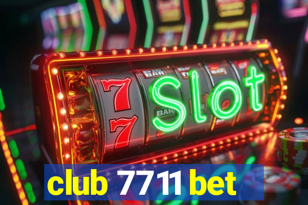 club 7711 bet