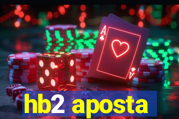hb2 aposta