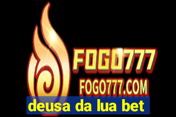 deusa da lua bet