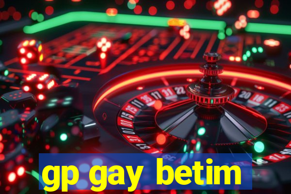 gp gay betim