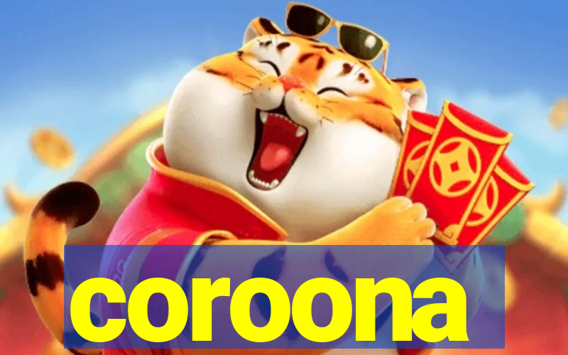 coroona
