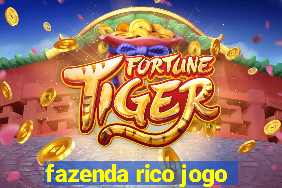 fazenda rico jogo