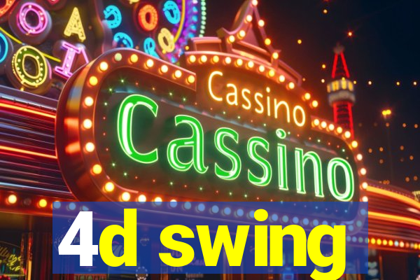 4d swing