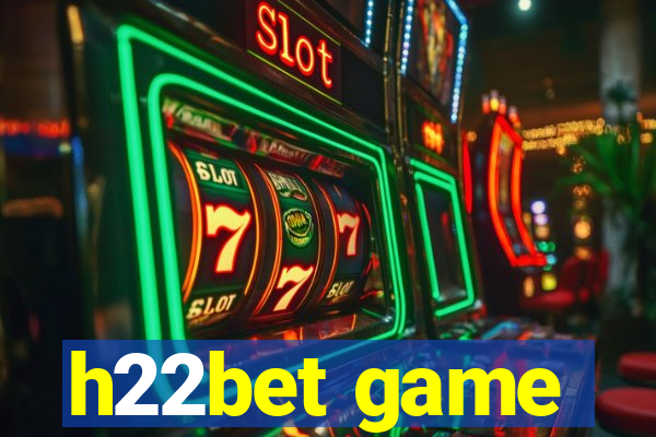 h22bet game