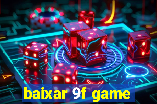 baixar 9f game
