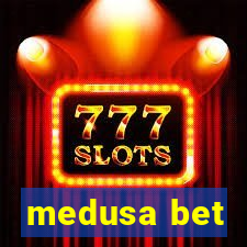 medusa bet