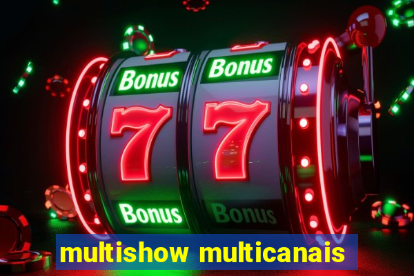 multishow multicanais
