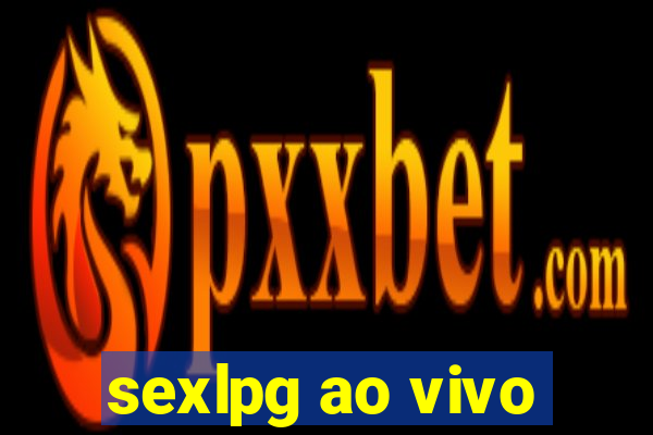 sexlpg ao vivo