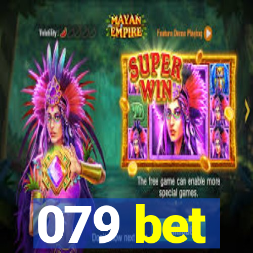 079 bet