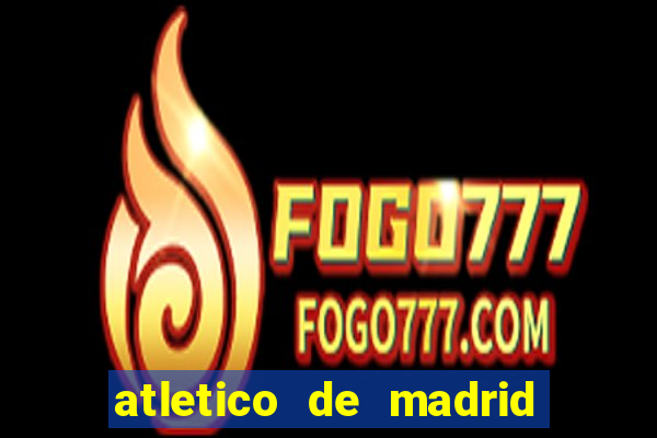 atletico de madrid x real madrid multicanais