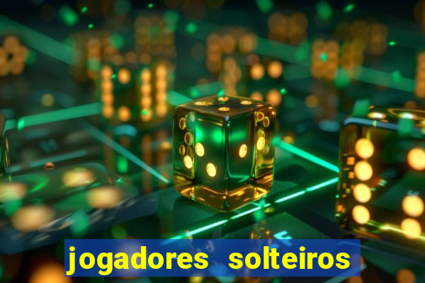 jogadores solteiros do flamengo