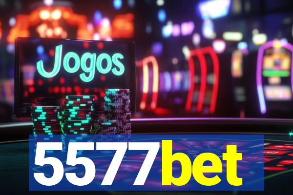 5577bet