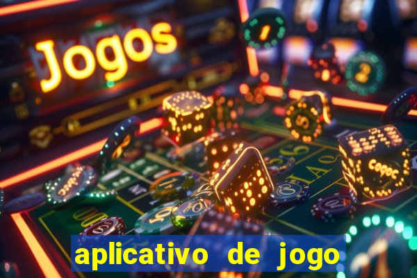 aplicativo de jogo para ganhar dinheiro grátis