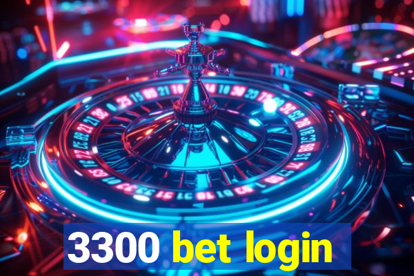 3300 bet login