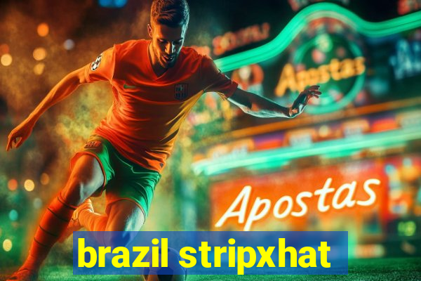 brazil stripxhat