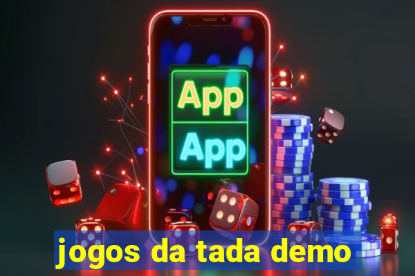 jogos da tada demo