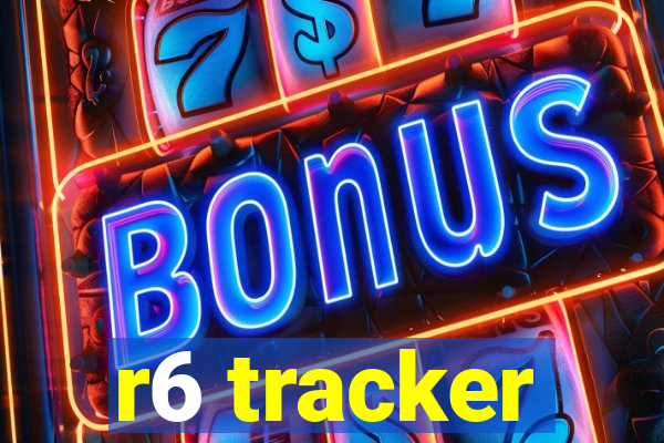 r6 tracker