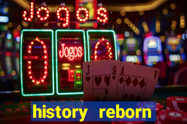 history reborn remover carta
