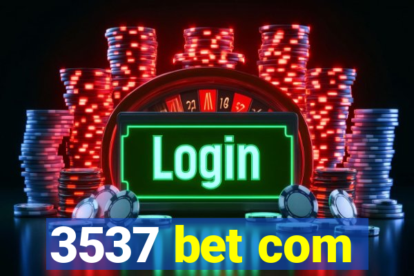 3537 bet com