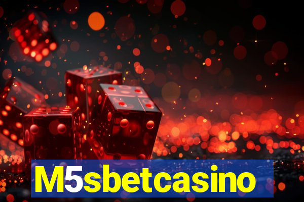 M5sbetcasino