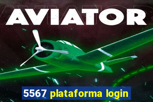 5567 plataforma login