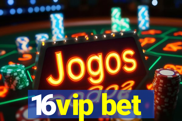 16vip bet