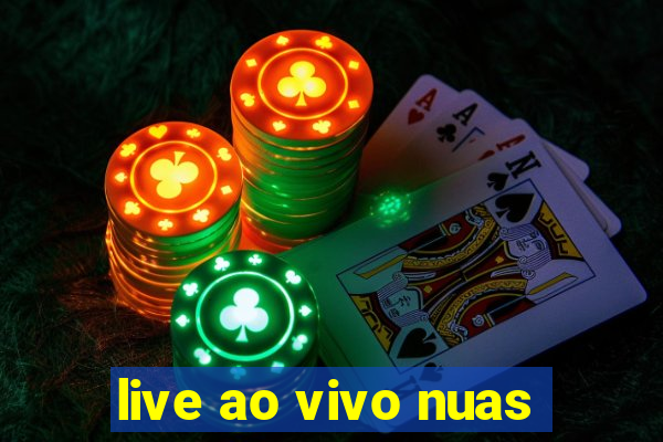 live ao vivo nuas