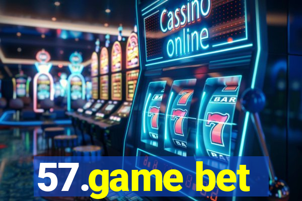 57.game bet