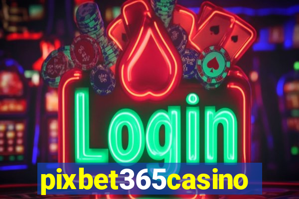 pixbet365casino