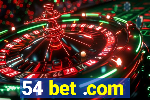 54 bet .com