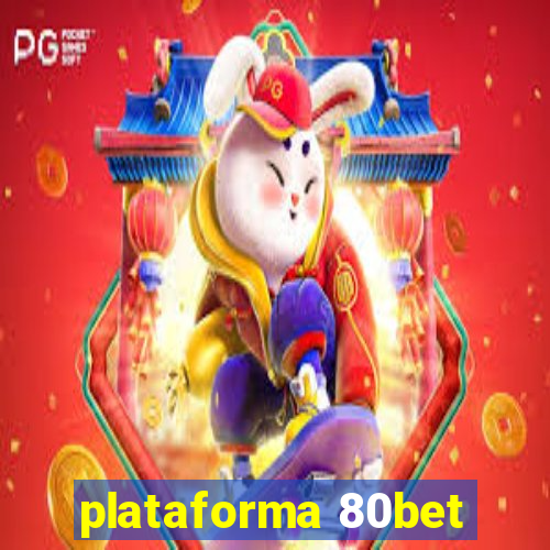 plataforma 80bet