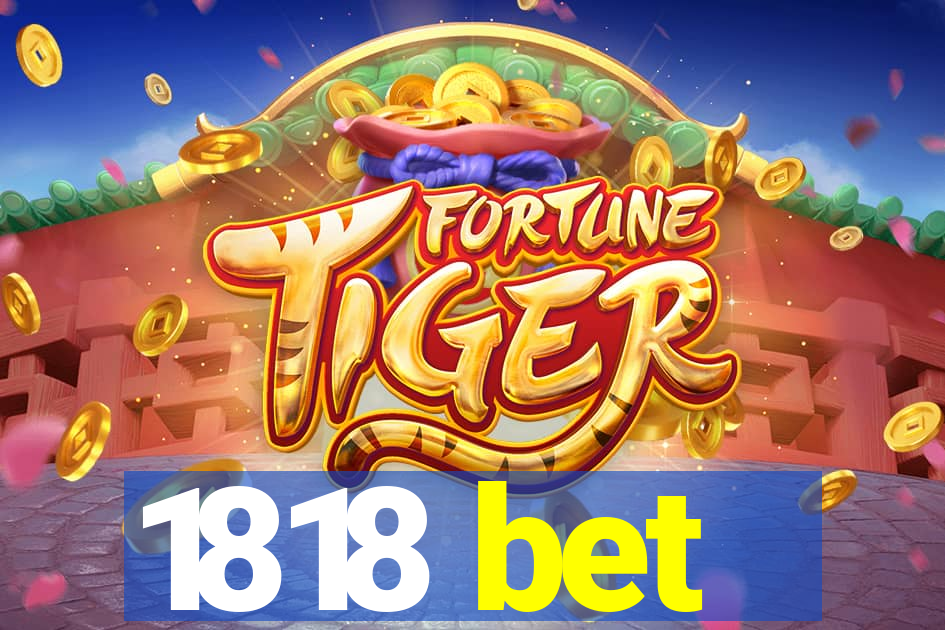 1818 bet