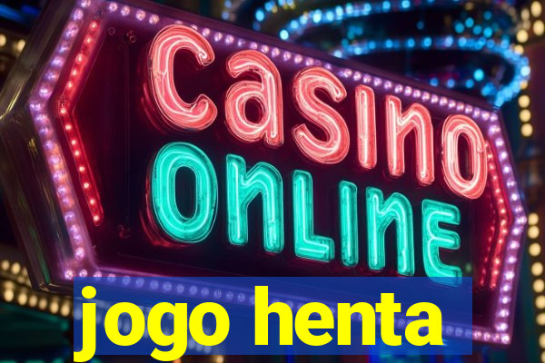 jogo henta