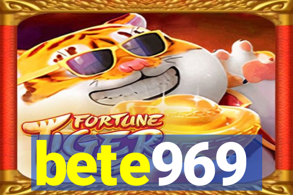 bete969