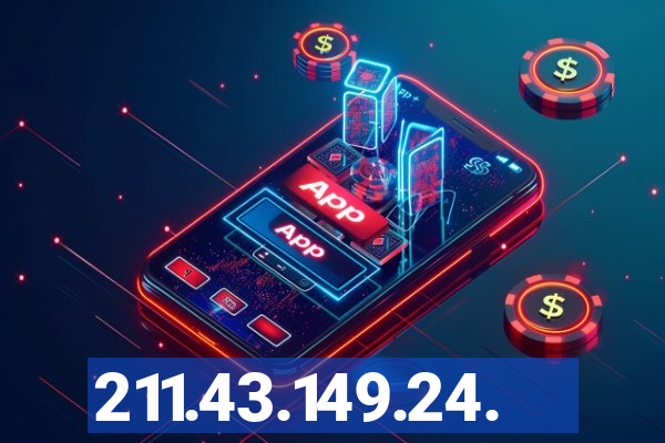 211.43.149.24.
