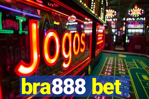 bra888 bet