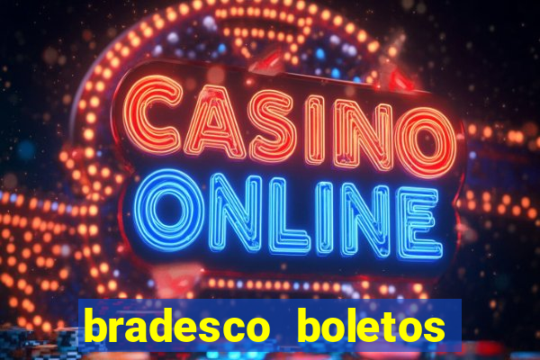 bradesco boletos segunda via